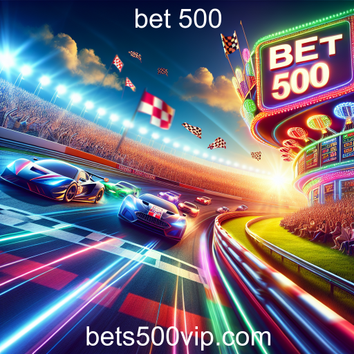 Descubra a Adrenalina das Corridas no Bet 500